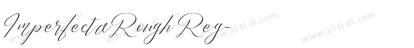 Imperfecta Rough Reg字体转换